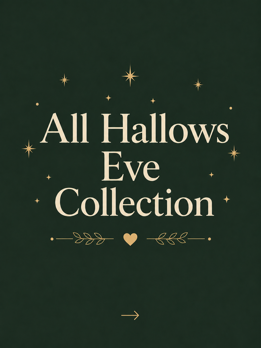 All Hallows’ Eve Collection